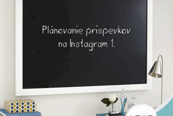 Lead sk online marketing- # Plánovanie príspevkov na Instagram 1.